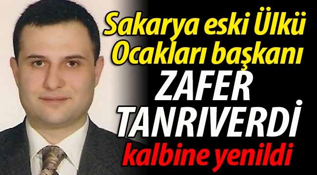 Zafer Tanrıverdi hayatını kaybetti