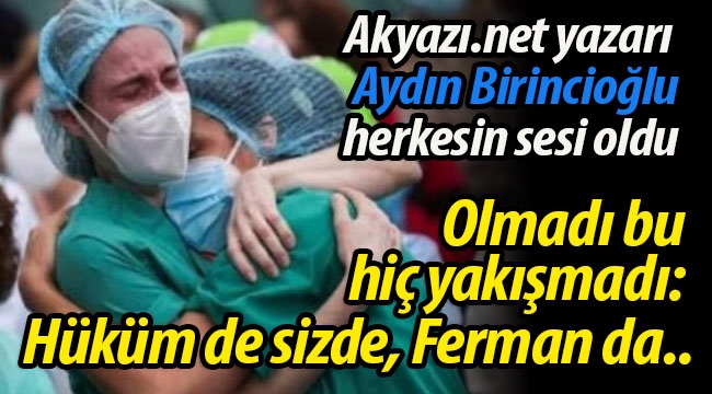 Olmadı bu hiç yakışmadı: Hüküm de sizde, Ferman da..