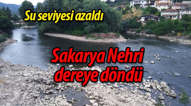 Sakarya Nehri'nde su seviyesi azaldı
