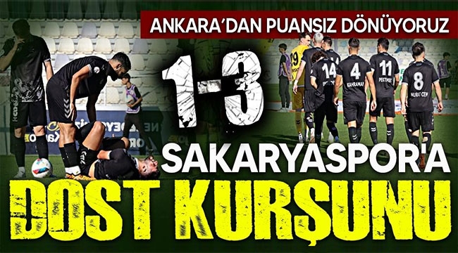 Ankara'dan puansız dönüyoruz; 1-3