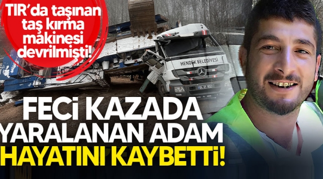 Hendek'teki feci kazada yaralanmıştı, hayatını kaybetti!