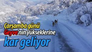 Geyve'nin yükseklerine kar geliyor! 