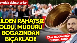 Okulda dehşet! Müdürü boğazından bıçakladı!